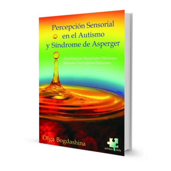 Percepcion Sensorial en el Autismo y Asperger