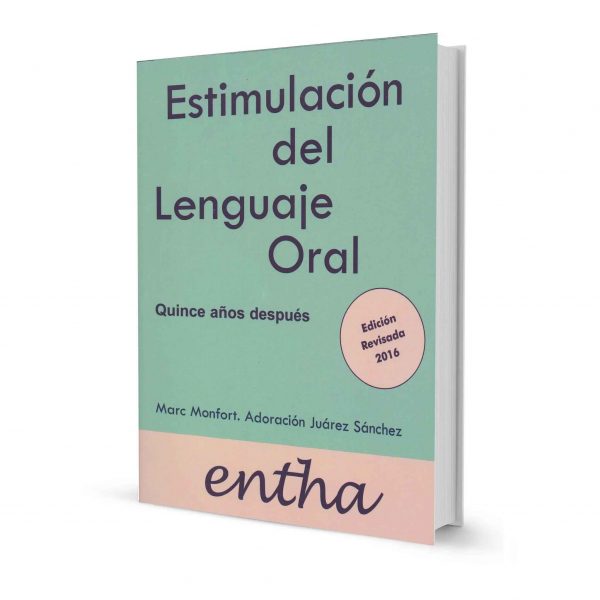 Estimulación del lenguaje oral. Quince años después - Monfort