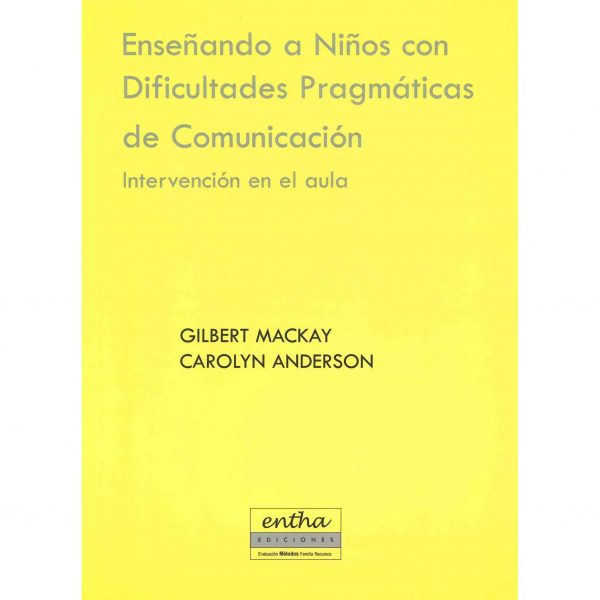 Enseñando a niños con dificultades pragmáticas de comunicación - Monfort