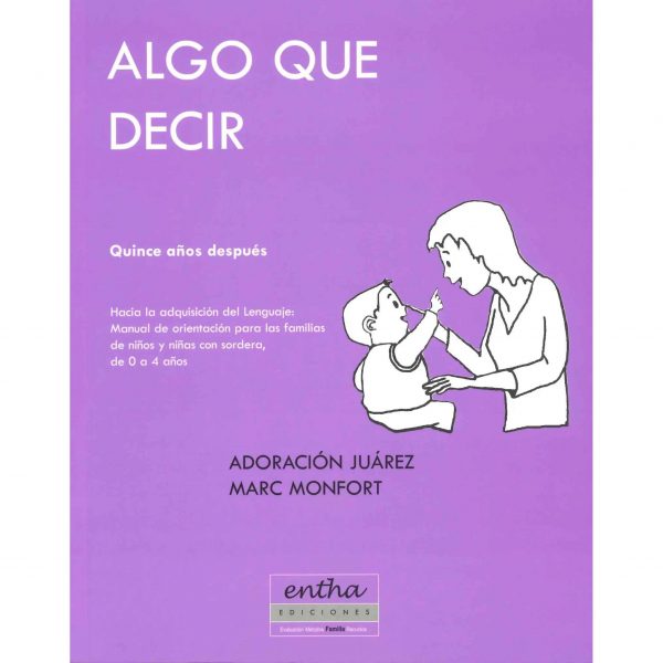 Algo que decir. Quince años después - Monfort