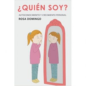¿Quién soy?: Autoconocimiento y crecimiento personal