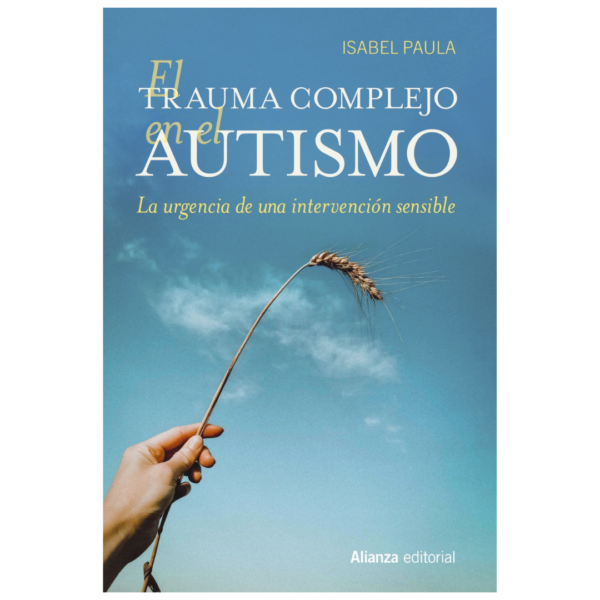 EL TRAUMA COMPLEJO EN EL AUTISMO