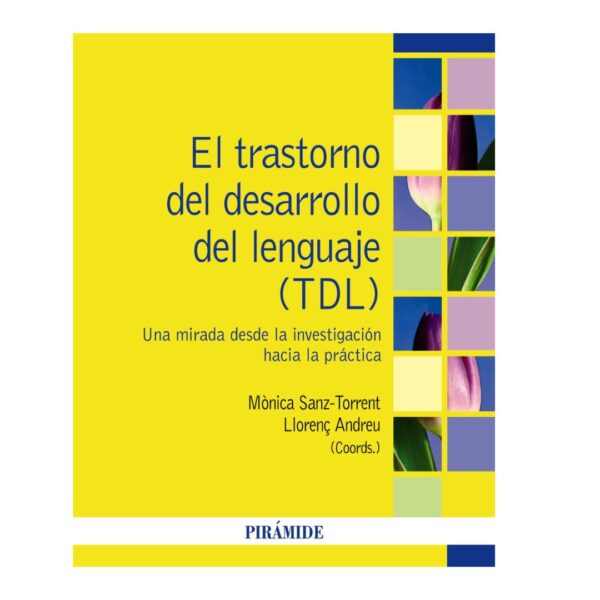 El trastorno del desarrollo del lenguaje (TDL)
