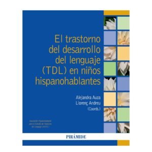 El trastorno del desarrollo del lenguaje (TDL) en niños hispanohablantes