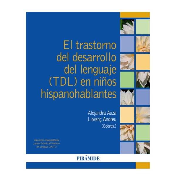 El trastorno del desarrollo del lenguaje (TDL) en niños hispanohablantes