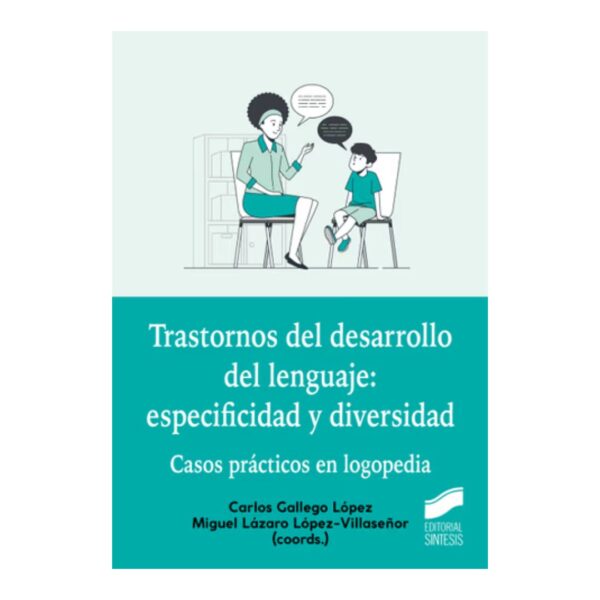 Trastornos del desarrollo del lenguaje: especificidad y diversidad