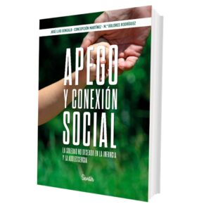 Apego y conexión social. La soledad no deseada en la infancia y la adolescencia