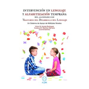 Intervención en lenguaje y alfabetización temprana del alumnado con trastorno del desarrollo del lenguaje
