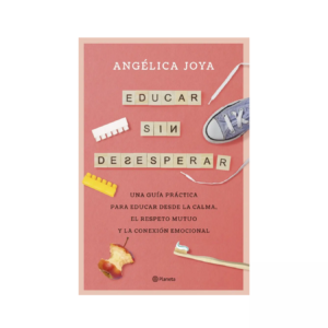 Educar Sin Desesperar