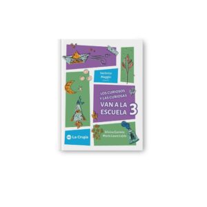Los curiosos y las curiosas van a la escuela 3