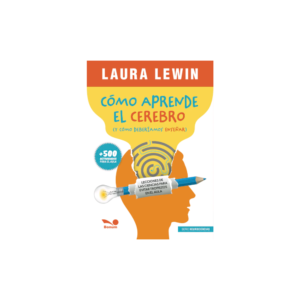 Cómo aprende el cerebro. Y cómo deberíamos enseñar