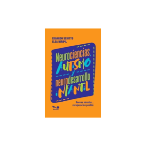 Neurociencias, autismo y neurodesarrollo infantil